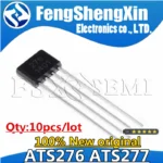 10pcs ATS276 YS276 EG276 276 276G 276H ATS276H ATS276G AH276 SS276 HAL276 ATS277 AH277 SS277 HAL276 Fan motor 277 276 SIP-4