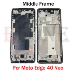 Best Quality Middle Frame For Motorola Moto Edge 40 Neo LCD Front Frame Door Housing Bezel With Side Button Repair Parts