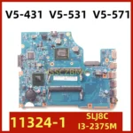 11324-1 V5-571 V5-431 V5-531 motherboard SLJ8C I3-2375M CPU For ACER V5-431 V5-531 V5-571 Laptop motherboard mainboard
