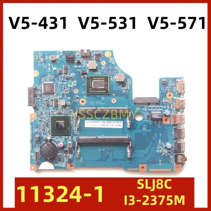 11324-1 V5-571 V5-431 V5-531 motherboard SLJ8C I3-2375M CPU For ACER V5-431 V5-531 V5-571 Laptop motherboard mainboard - Image 1